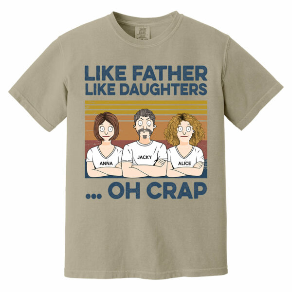 Like Father Like Daughters Oh Crap Custom Shirt - Father's Day Gift For Dad - Image 9