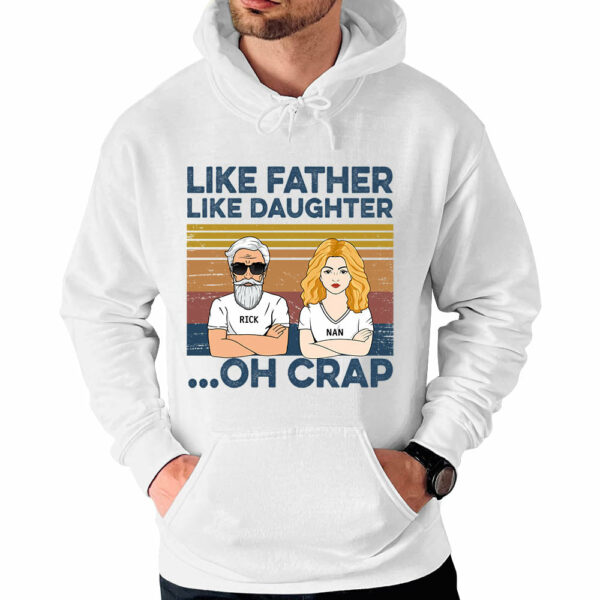 Like Father Like Daughters Oh Crap Custom Shirt For Dad - Image 7