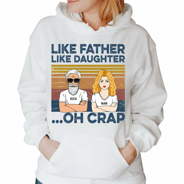 Like Father Like Daughters Oh Crap Custom Shirt For Dad - Image 6