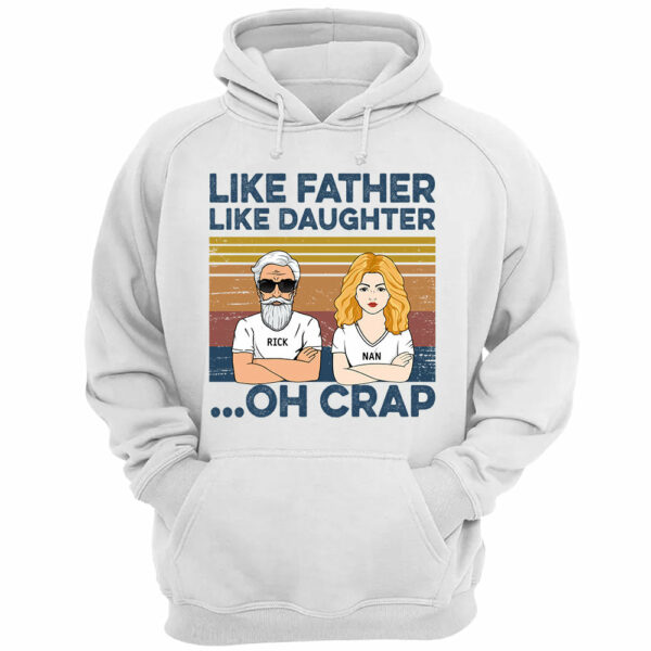 Like Father Like Daughters Oh Crap Custom Shirt For Dad - Image 5