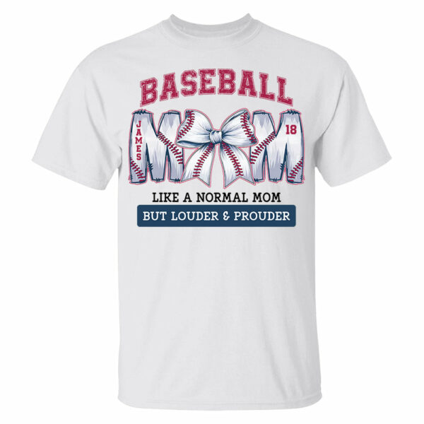 Loud and Proud Baseball Mom, Personalized Baseball Shirt, Gift For Baseball Lover A2110 - Image 4