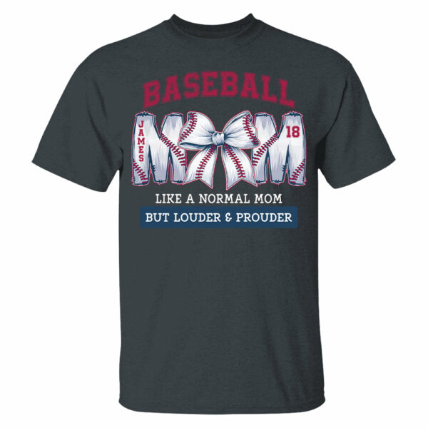 Loud and Proud Baseball Mom, Personalized Baseball Shirt, Gift For Baseball Lover A2110 - Image 6