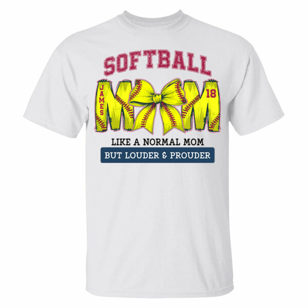 Loud and Proud Softball Mom, Personalized Softball Shirt, Gift For Softball Lover A2110 - Image 6