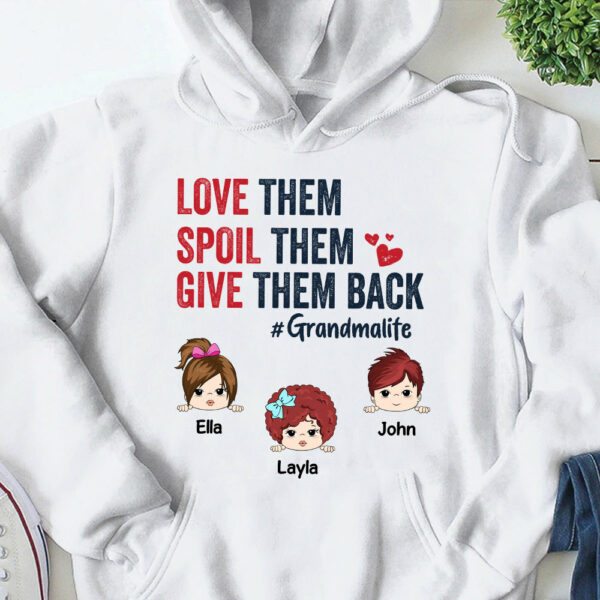 Love Them Spoil Them Give Them Back Personalized Shirt Gift For Grandma For Nana Mimi Gigi - Image 5