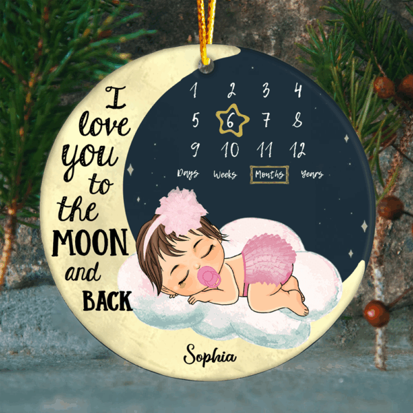 Love You To The Moon ... And Back Personalized Babyâ€™s First Christmas Ornament - TT01