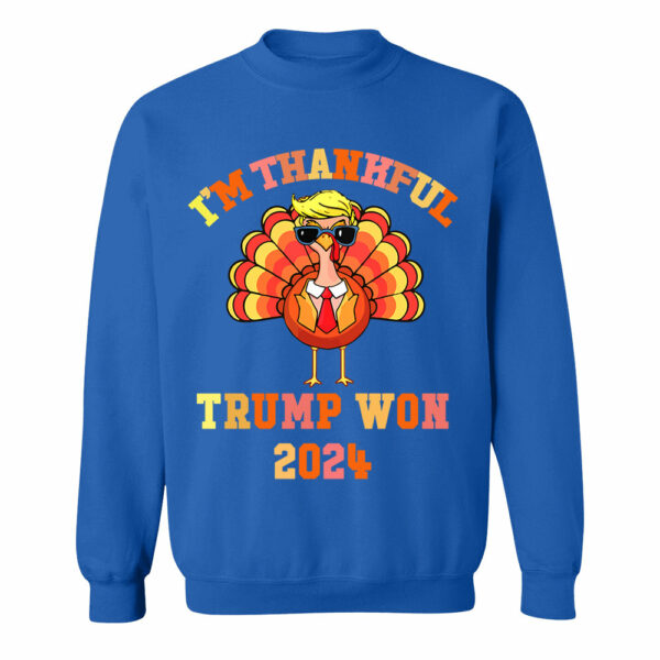 Make Thanksgiving Great Again I'm Thankful Trump Won Thanksgiving Shirts - Image 9