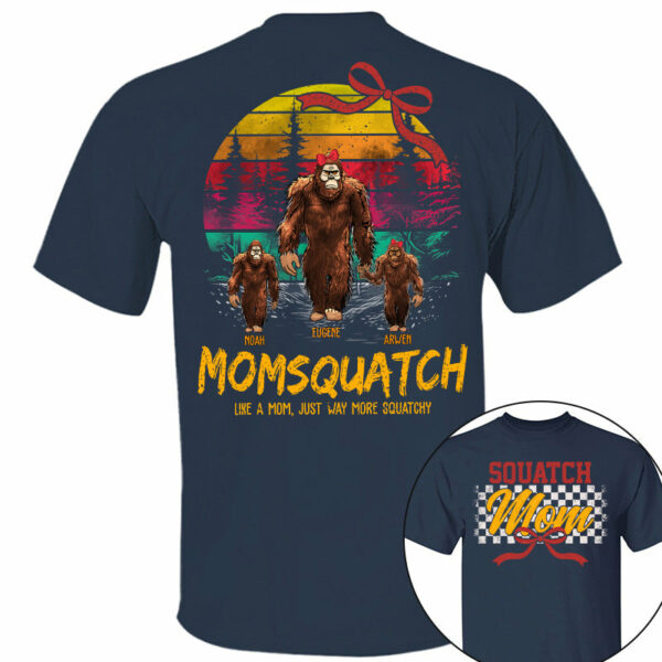Mamasquatch, Like A Grandma, Just Way More Squatchy - Custom Nickname and Kid - Personalized Vintage Shirt T1807 - Image 3