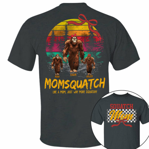 Mamasquatch, Like A Grandma, Just Way More Squatchy - Custom Nickname and Kid - Personalized Vintage Shirt T1807 - Image 4
