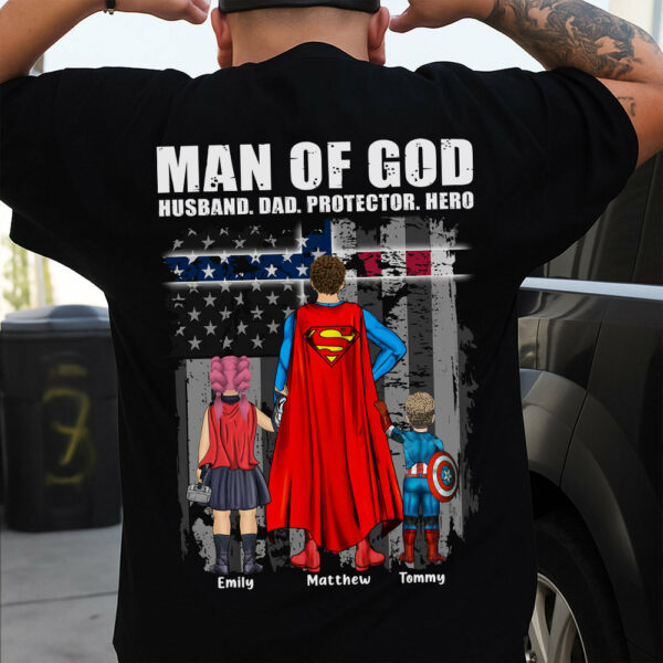 Man Of God Husband Dad Protector Hero, Gift For Dad, Personalized Shirt T1807