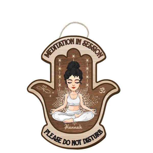 Meditation In Session, Please Do Not Disturb - Custom Door Hanger For Yoga Lovers, Cute Girls Love Yoga NA04 - Image 2