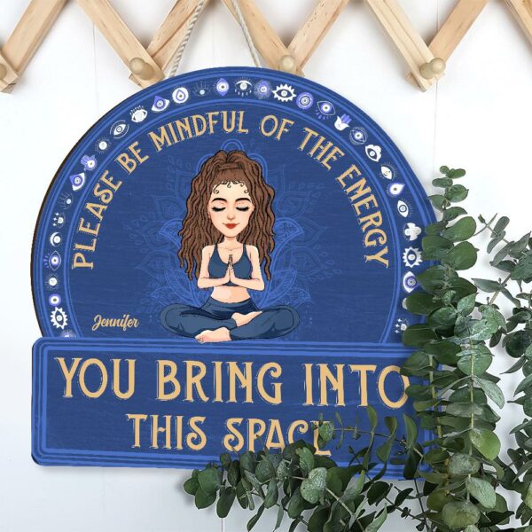 Mindful Of The Energy - Custom Door Hanger For Yoga Lovers, Cute Girls Love Yoga NA04 - Image 5