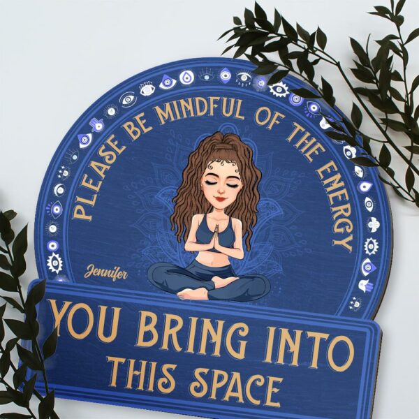 Mindful Of The Energy - Custom Door Hanger For Yoga Lovers, Cute Girls Love Yoga NA04 - Image 4