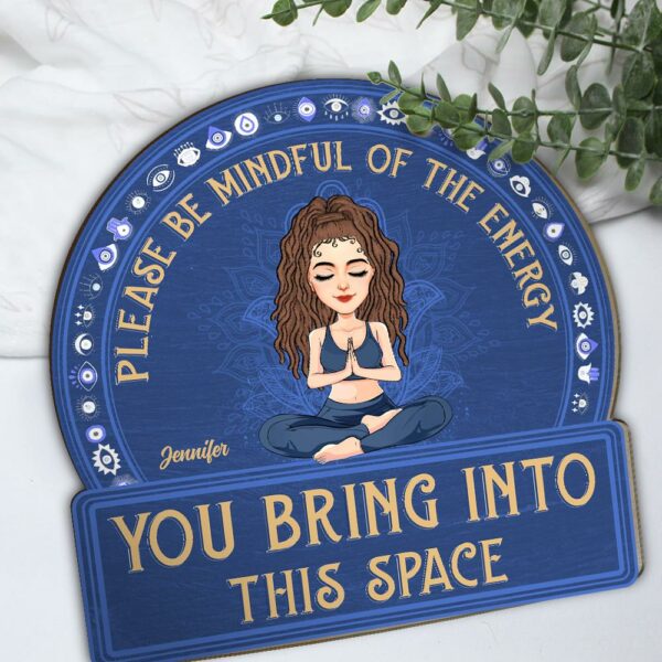Mindful Of The Energy - Custom Door Hanger For Yoga Lovers, Cute Girls Love Yoga NA04 - Image 6