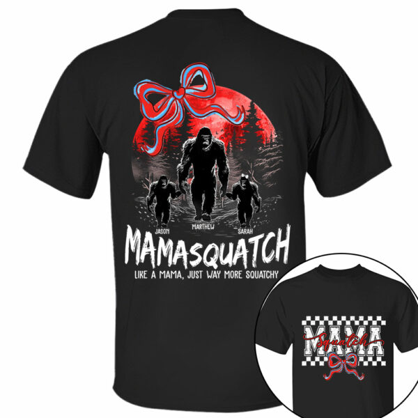 Momsquatch, Like A Grandma, Just Way More Squatchy, Bigfoot, Personalized Vintage Shirt T1807 - Image 5