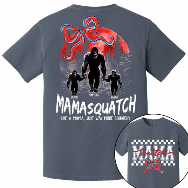 Momsquatch, Like A Grandma, Just Way More Squatchy, Bigfoot, Personalized Vintage Shirt T1807 - Image 10
