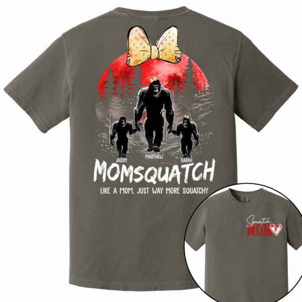 Momsquatch, Like A Grandma, Just Way More Squatchy, Bigfoot, Personalized Vintage Shirt T1807 - Image 13