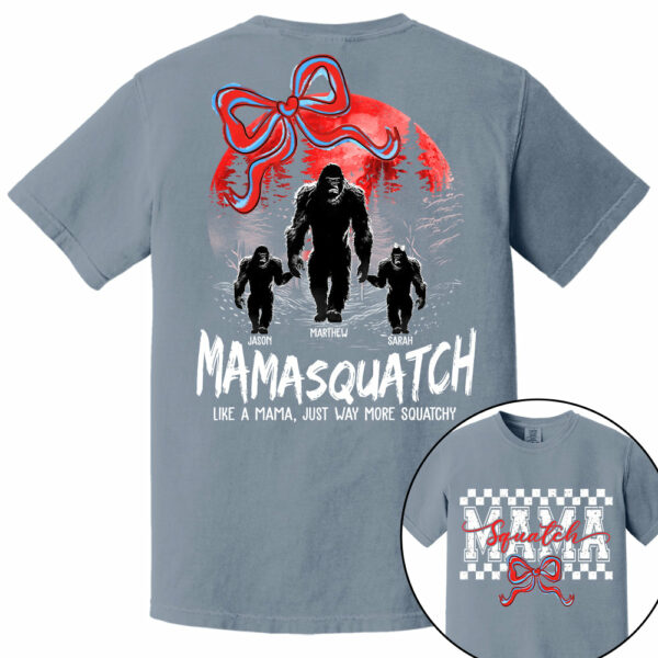 Momsquatch, Like A Grandma, Just Way More Squatchy, Bigfoot, Personalized Vintage Shirt T1807 - Image 14