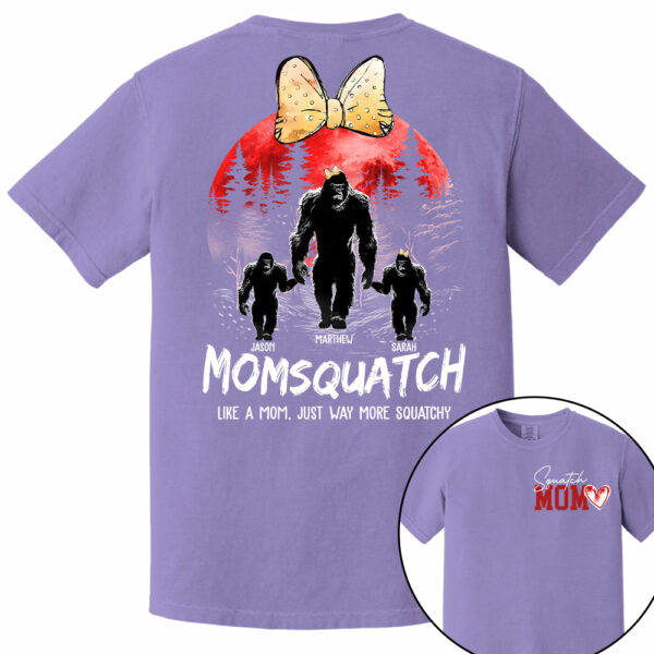 Momsquatch, Like A Grandma, Just Way More Squatchy, Bigfoot, Personalized Vintage Shirt T1807 - Image 8