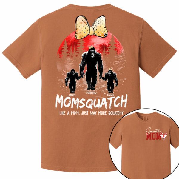 Momsquatch, Like A Grandma, Just Way More Squatchy, Bigfoot, Personalized Vintage Shirt T1807 - Image 14