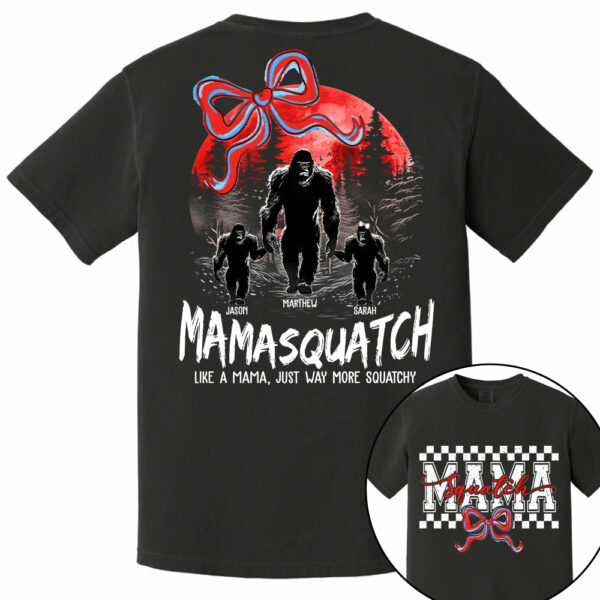 Momsquatch, Like A Grandma, Just Way More Squatchy, Bigfoot, Personalized Vintage Shirt T1807 - Image 9