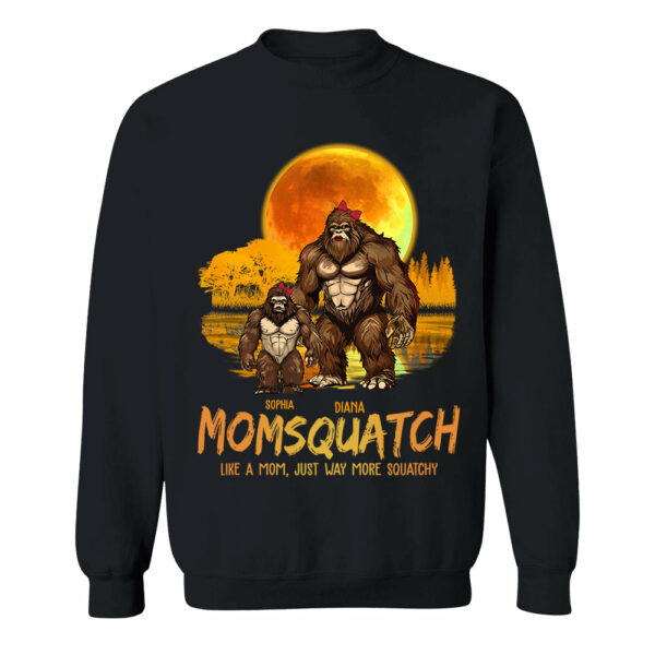 Momsquatch, Like A Mom, Just Way More Squatchy - Personalized Shirt - Image 9