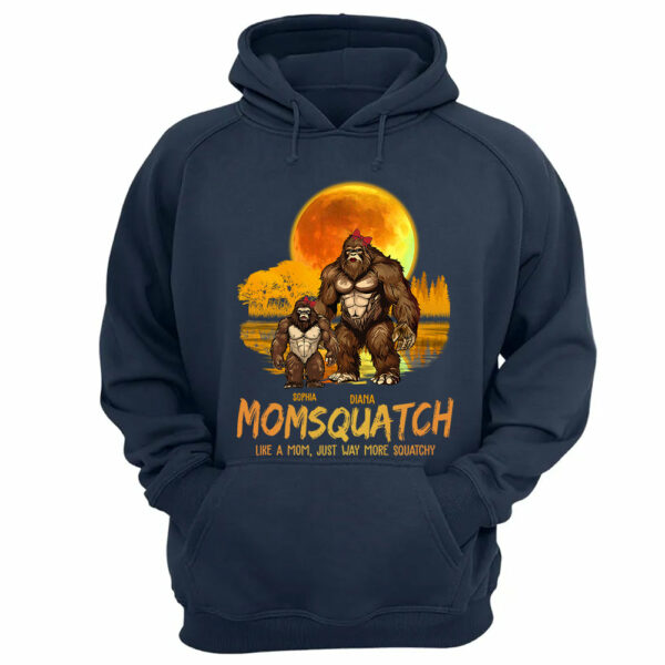 Momsquatch, Like A Mom, Just Way More Squatchy - Personalized Shirt - Image 7