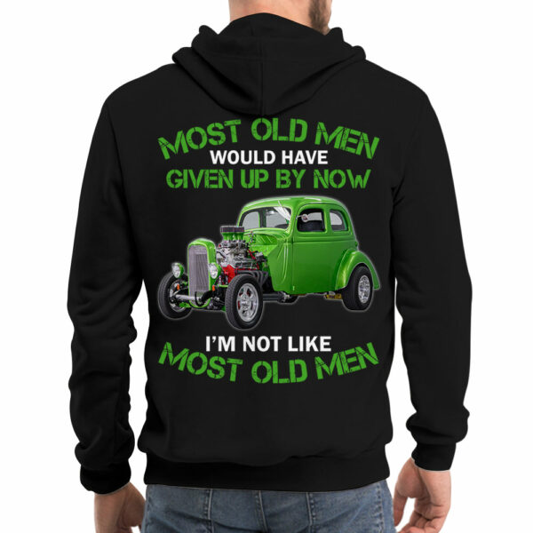 Most Old Men Would Have Given Up By Now I'm Not Like Most Old Men Personalized Photo T-shirt For Hot Rod Lovers H2511 - Image 4