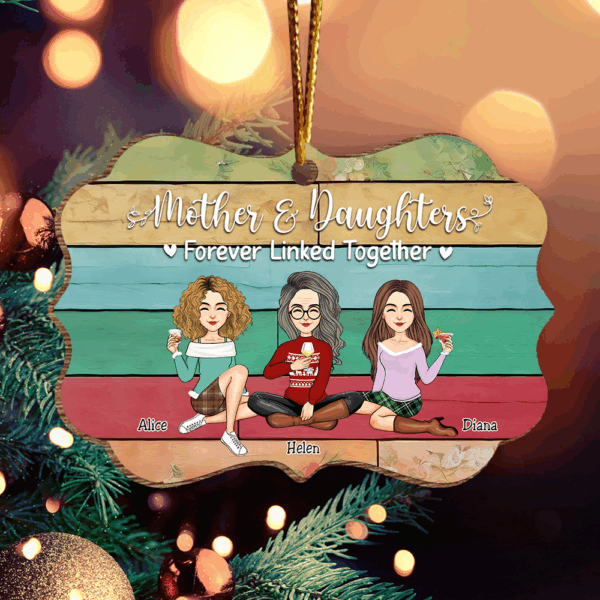 Mother & Daughters - Mother & Daughters Forever Linked Together - Personalized Wooden Ornament - Image 3