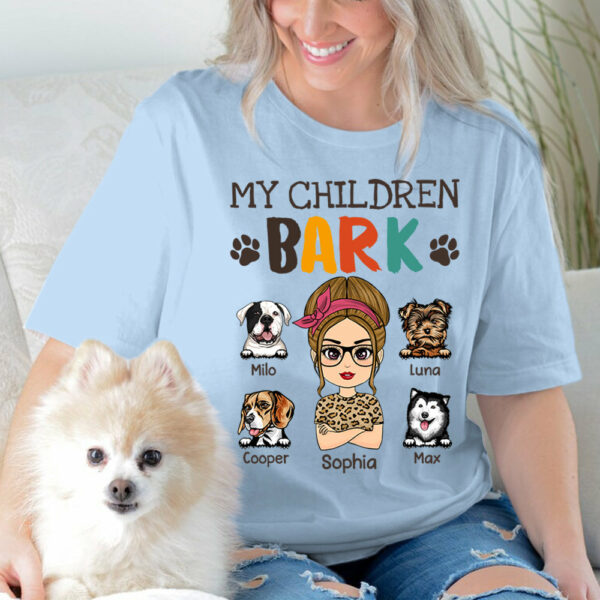 My Children Bark Personalized Shirt For Dog Mom Cute Gift For Dog Lovers H2511 - Image 4