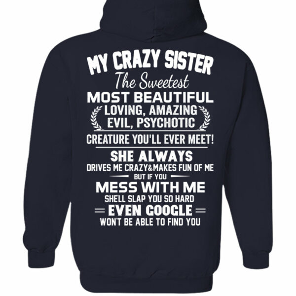 My Crazy Sister The Sweetest Most Beautiful Shirt Perfect Gift For Sister - Image 13
