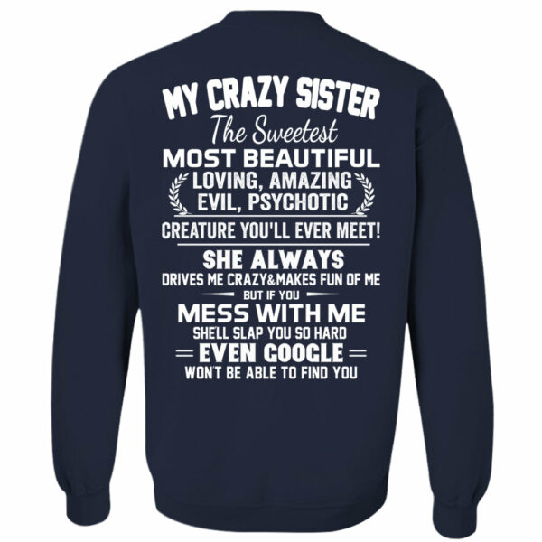 My Crazy Sister The Sweetest Most Beautiful Shirt Perfect Gift For Sister - Image 10