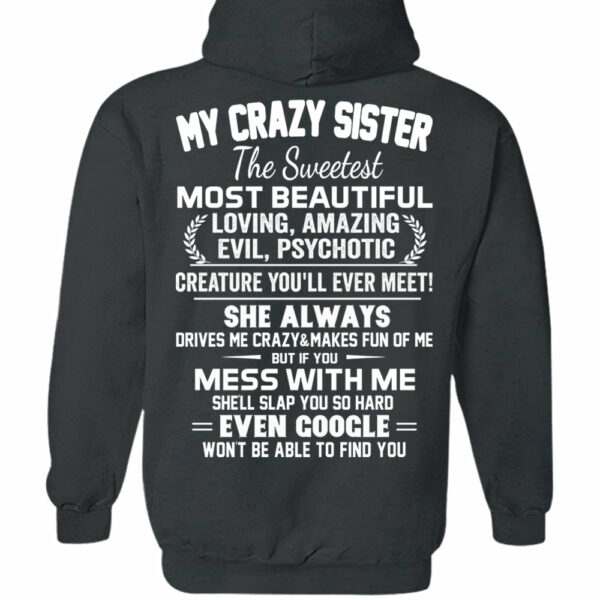 My Crazy Sister The Sweetest Most Beautiful Shirt Perfect Gift For Sister - Image 8