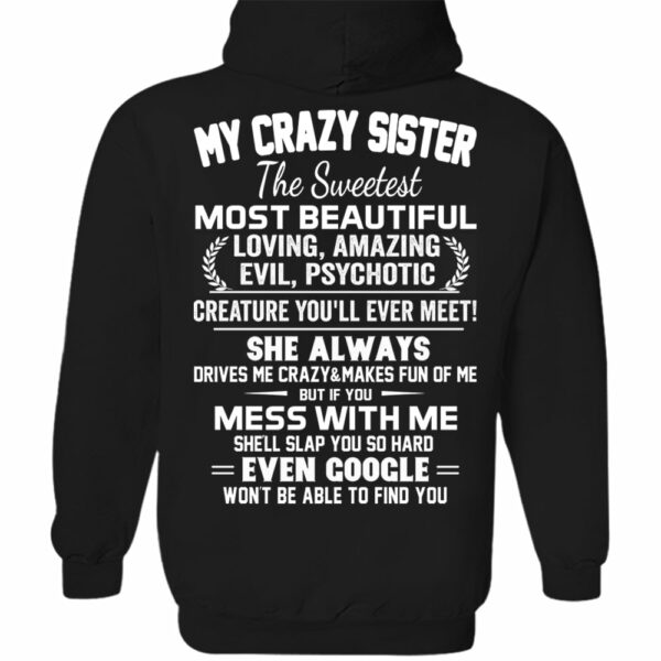 My Crazy Sister The Sweetest Most Beautiful Shirt Perfect Gift For Sister - Image 14