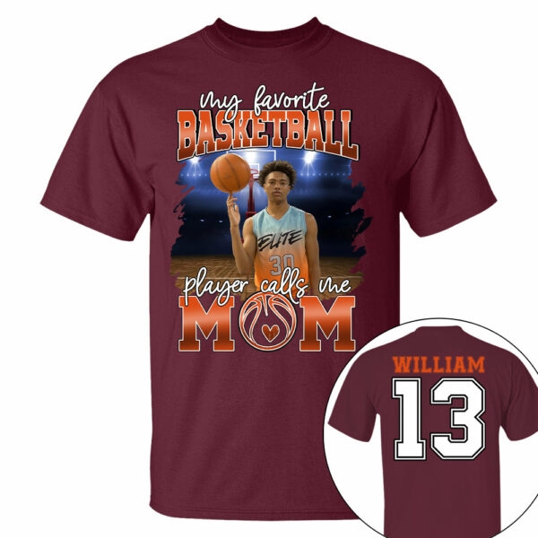 My Favorite Basketball Player Calls Me Mom Personalized Basketball Shirt Gift Basketball Mom Basketball Dad GameDay - Image 8