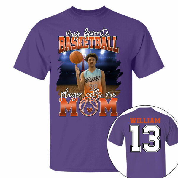 My Favorite Basketball Player Calls Me Mom Personalized Basketball Shirt Gift Basketball Mom Basketball Dad GameDay - Image 12