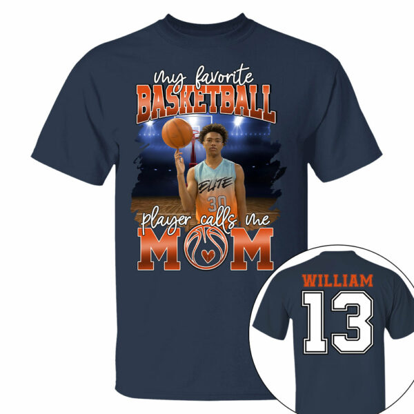 My Favorite Basketball Player Calls Me Mom Personalized Basketball Shirt Gift Basketball Mom Basketball Dad GameDay - Image 10