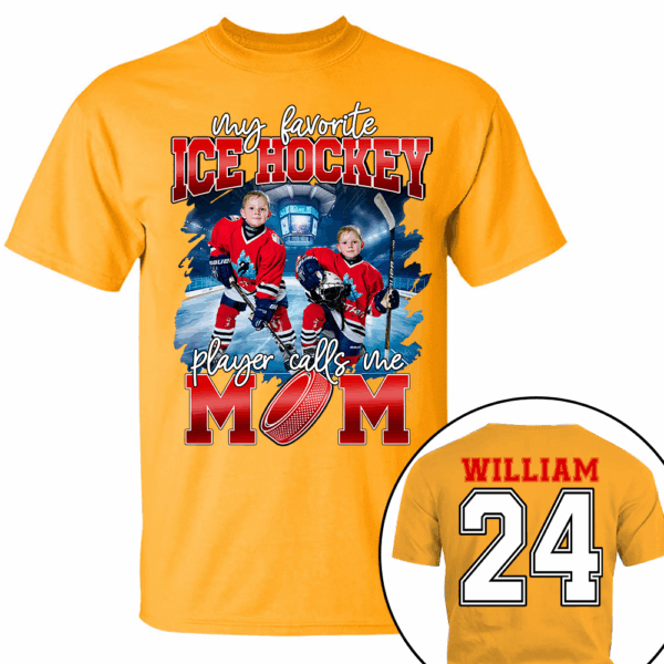 My Favorite Ice Hockey Player Calls Me Mom Personalized Ice Hockey Shirt Gift Ice Hockey Mom Ice Hockey Dad GameDay - Image 10