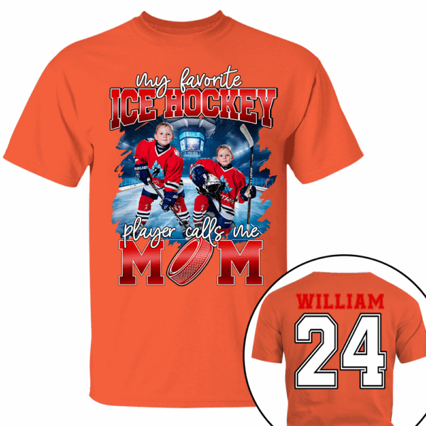 My Favorite Ice Hockey Player Calls Me Mom Personalized Ice Hockey Shirt Gift Ice Hockey Mom Ice Hockey Dad GameDay - Image 16