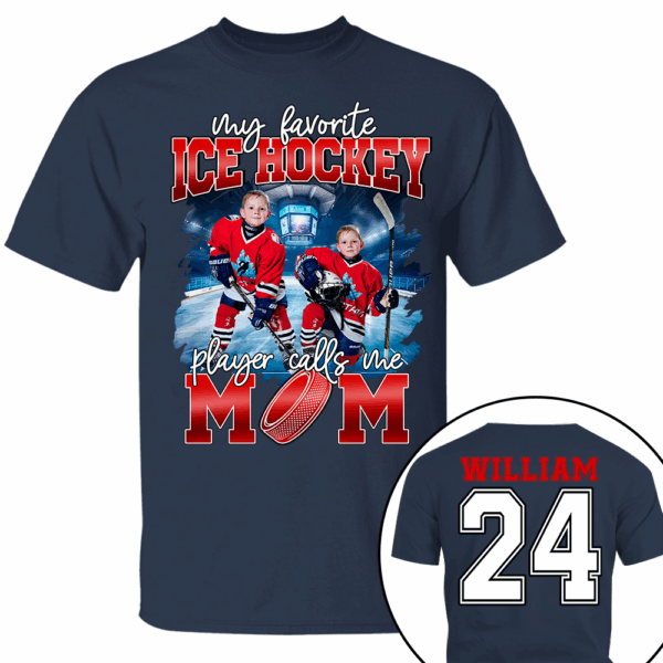 My Favorite Ice Hockey Player Calls Me Mom Personalized Ice Hockey Shirt Gift Ice Hockey Mom Ice Hockey Dad GameDay - Image 15