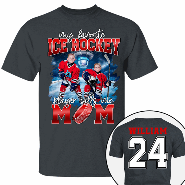 My Favorite Ice Hockey Player Calls Me Mom Personalized Ice Hockey Shirt Gift Ice Hockey Mom Ice Hockey Dad GameDay - Image 8