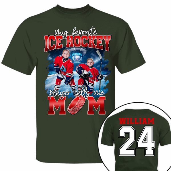 My Favorite Ice Hockey Player Calls Me Mom Personalized Ice Hockey Shirt Gift Ice Hockey Mom Ice Hockey Dad GameDay - Image 9