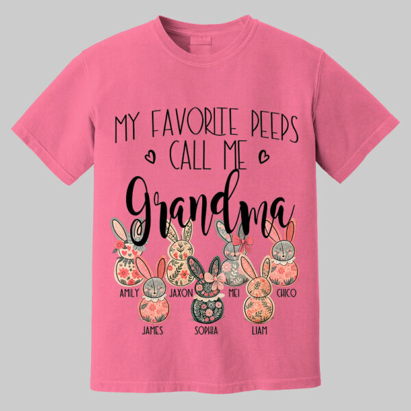 My Favorite Peeps Call Me Grandma - Personalized Shirt For Nana Mimi Gigi - Flower Bunny Shirt Custom Name Kids NA04 - Image 13