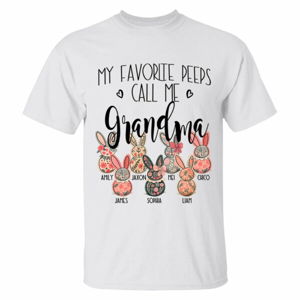 My Favorite Peeps Call Me Grandma - Personalized Shirt For Nana Mimi Gigi - Flower Bunny Shirt Custom Name Kids NA04 - Image 7
