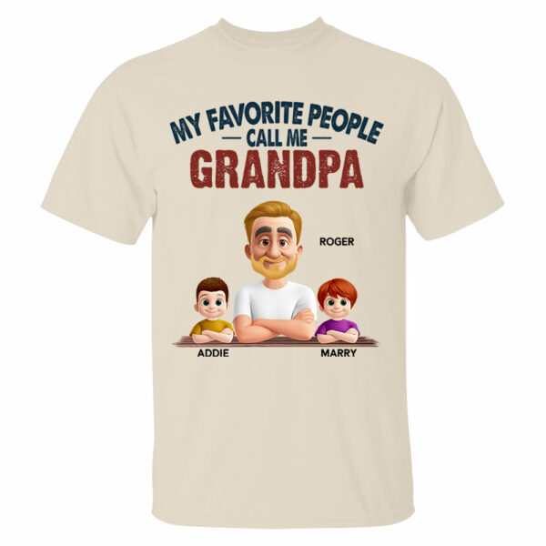 My Favorite People Call Me - Personalized Custom Shirt Gift for Dad, Papa, Grandpa, Daddy - Image 3