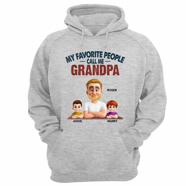 My Favorite People Call Me - Personalized Custom Shirt Gift for Dad, Papa, Grandpa, Daddy - Image 12