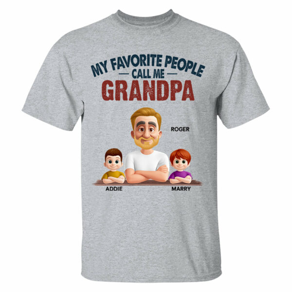 My Favorite People Call Me - Personalized Custom Shirt Gift for Dad, Papa, Grandpa, Daddy - Image 4