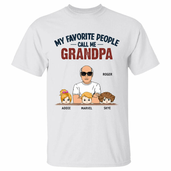 My Favorite People Call Me Grandpa Custom Shirt Gift For Papa - Image 2