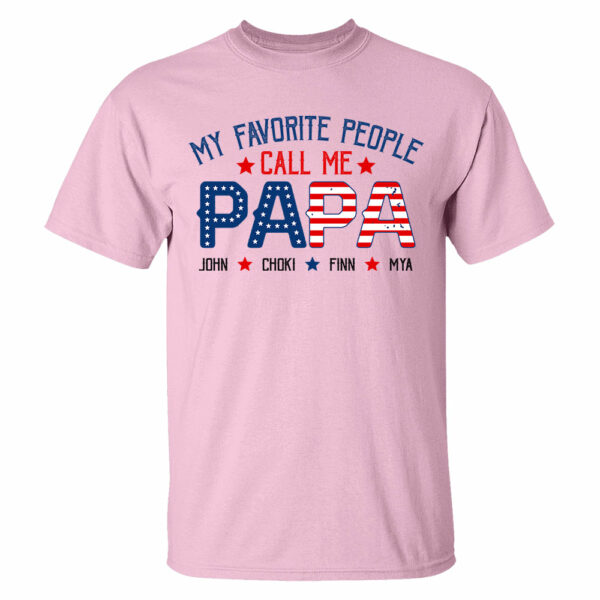 My Favorite People Called Me Papa, 4th of July Shirt, Gift For Grandpa, Dad - Image 5
