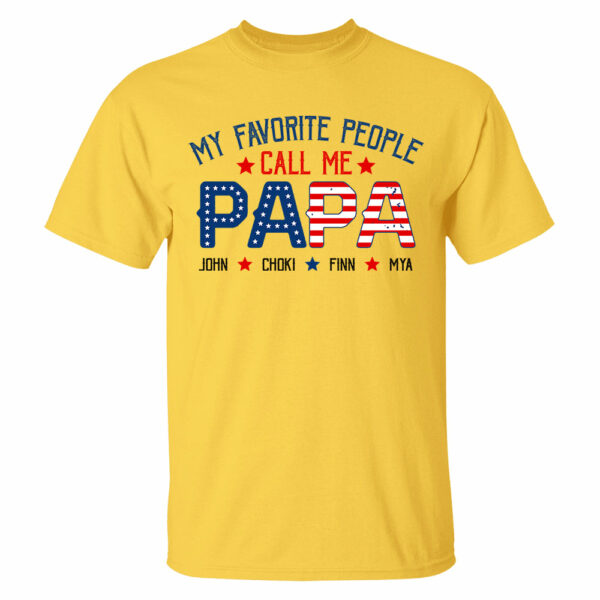 My Favorite People Called Me Papa, 4th of July Shirt, Gift For Grandpa, Dad - Image 7