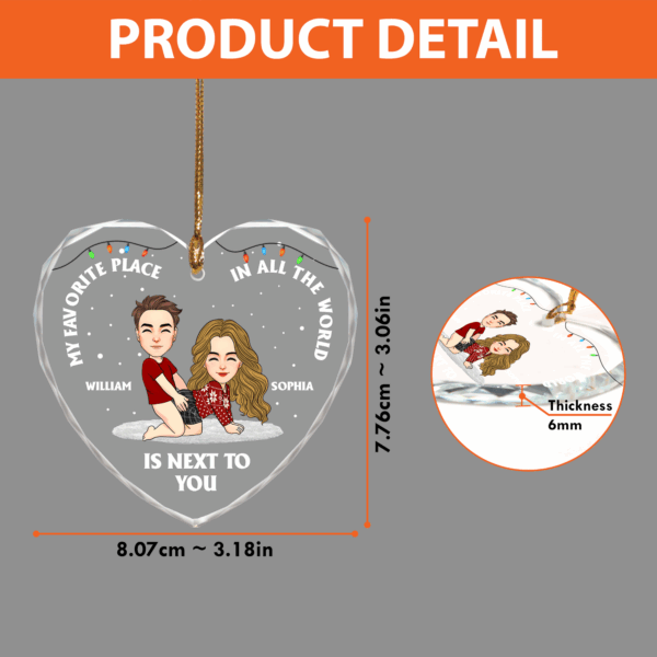 My Favorite Place In All The World Is Next To You Personalized Glass Ornament For Couple - Image 4